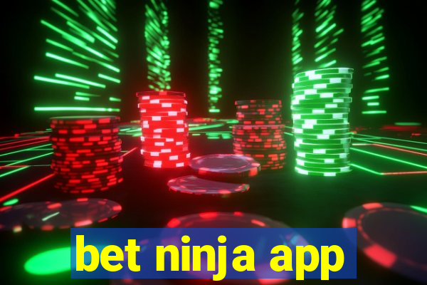 bet ninja app